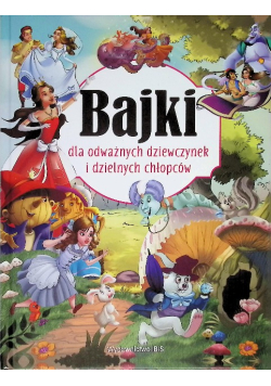 Bajki dla odważnych dziewczynek i dzielnych chłopców