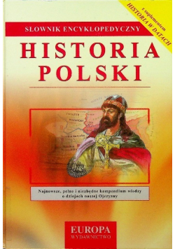 Słownik encyklopedyczny Historia polski