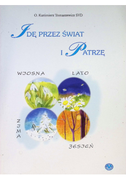 Idę przez świat i patrzę