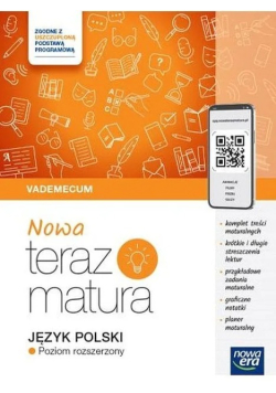 Nowa Teraz Matura Język polski Vademecum Poziom rozszerzony