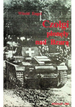 Czołgi płonęły nad Bzurą