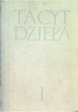 Tacyt Dzieła Tom I