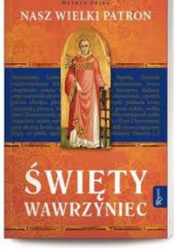 Święty Wawrzyniec nasz wielki patron
