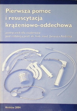 Pierwsza pomoc i resuscytacja krążeniowo oddechowa