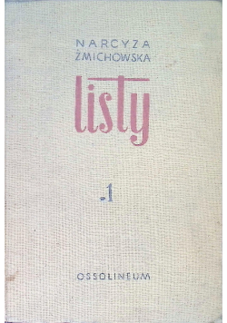 Listy Narcyzy Żmichowskiej Tom I