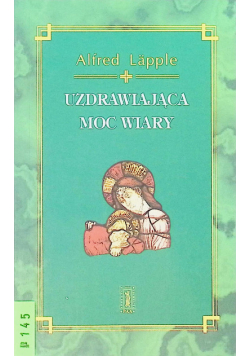 Uzdrawiająca moc wiary