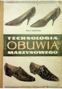 Technologia obuwia maszynowego