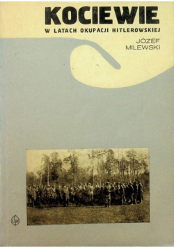 Kociewie w latach okupacji hitlerowskiej