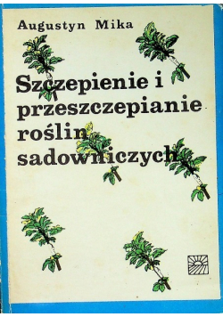 Szczepienie i przeszczepianie roślin sadowniczych