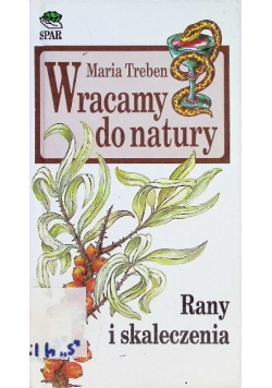 Wracamy do natury Rany i skaleczenia