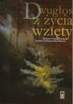 Dwugłos z życia wzięty