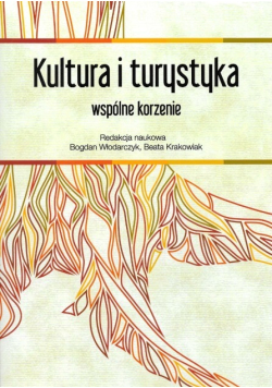 Kultura i turystyka - wspólne korzenie