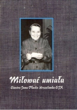 Miłować umiała