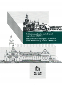 Architektura uzdrowisk nadbałtyckich na przełomie XIX i XX wieku