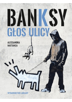 Banksy Głos ulicy