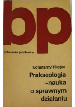Prakseologia nauka o sprawnym działaniu