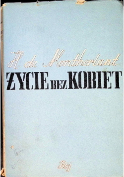 Życie bez kobiet 1939 r.