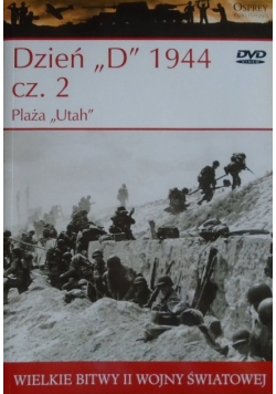 Wielkie bitwy II Wojny Światowej Dzień "D" 1944 Część 2 Plaża "Utah"