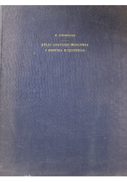 Atlas anatomii mózgowia i rdzenia kręgowego