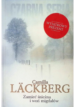 Zamieć śnieżna i woń migdałów