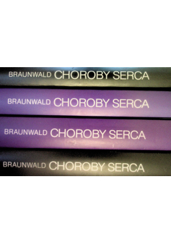 Braunwald Choroby serca Tom 1 do 4