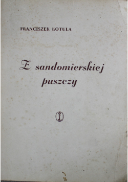 Z sandomierskiej puszczy