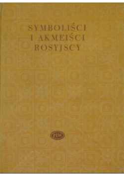 Symboliści i Akmeiści rosyjscy