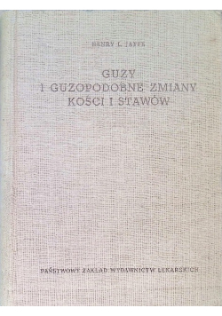 Guzy i guzopodobne zmiany kości i stawów