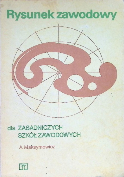 Rysunek zawodowy dla zasadniczych szkół zawodowych