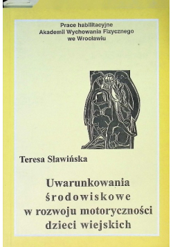 Uwarunkowania środowiskowe w rozwoju motoryczności dzieci wiejskich
