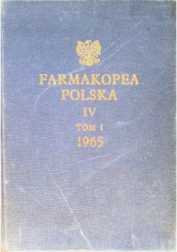 Farmakopea Polska IV Tom I