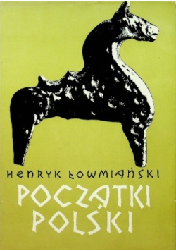 Początki Polski Tom 3