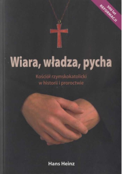 Wiara, władza, pycha
