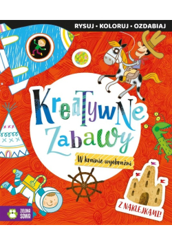 Kreatywne zabawy. W krainie wyobraźni