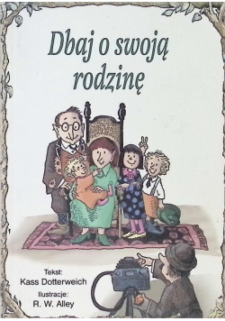 Dbaj o swoją rodzinę