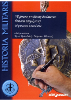 Wybrane problemy badawcze historii wojskowej