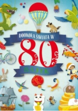 Dookoła świata w 80 bajek