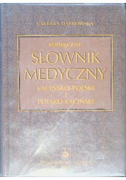 Podręczny słownik medyczny łacińsko polski i polsko łaciński