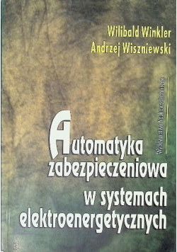 Automatyka zabezpieczeniowa w systemach elektroenergetycznych