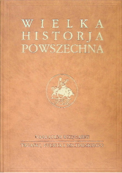 Wielka historja powszechna Tom III Dzieje rzymskie Część 3