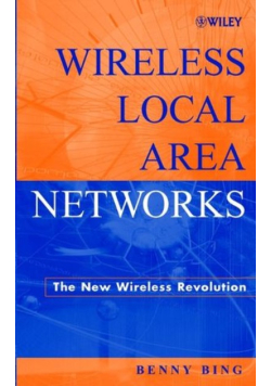 Wireless Local Area Networks: The New Wireless Revolution