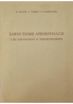 Zarys teorii aproksymacji i jej zastosowań w elektrotechnice