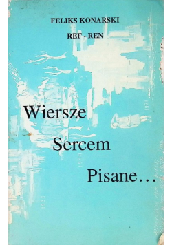 Wiersze sercem pisane
