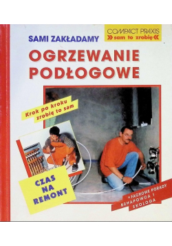 Sami zakładamy ogrzewanie podłogowe