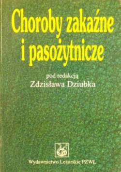Choroby zakaźne i pasożytnicze