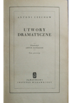 Czechow Utwory dramatyczne Tom I