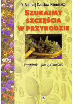 Szukajmy szczęścia w przyrodzie