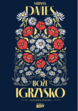 Boże igrzysko Historia Polski