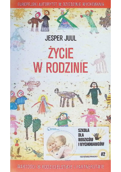 Życie w rodzinie Wartości w rodzicielstwie i partnerstwie
