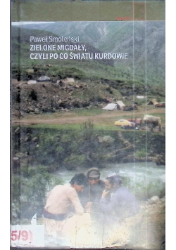Zielone migdały czyli po co światu Kurdowie